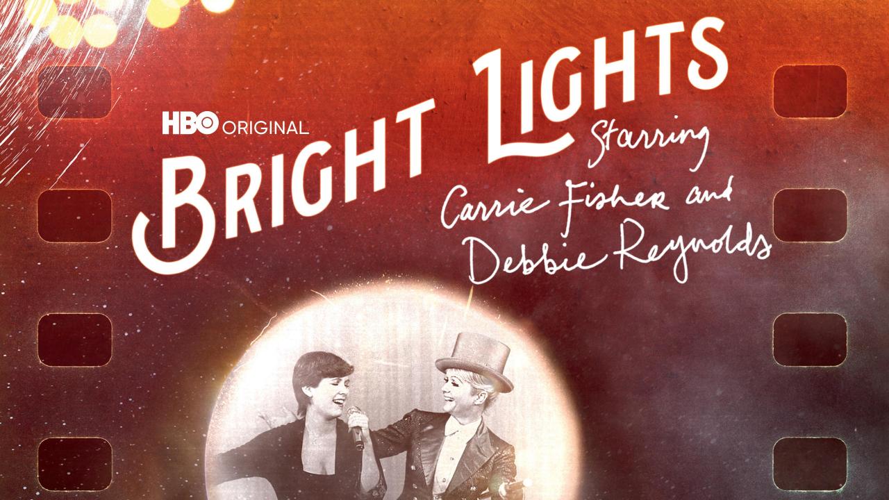 Bright Lights: Starring Carrie Fisher and Debbie Reynolds