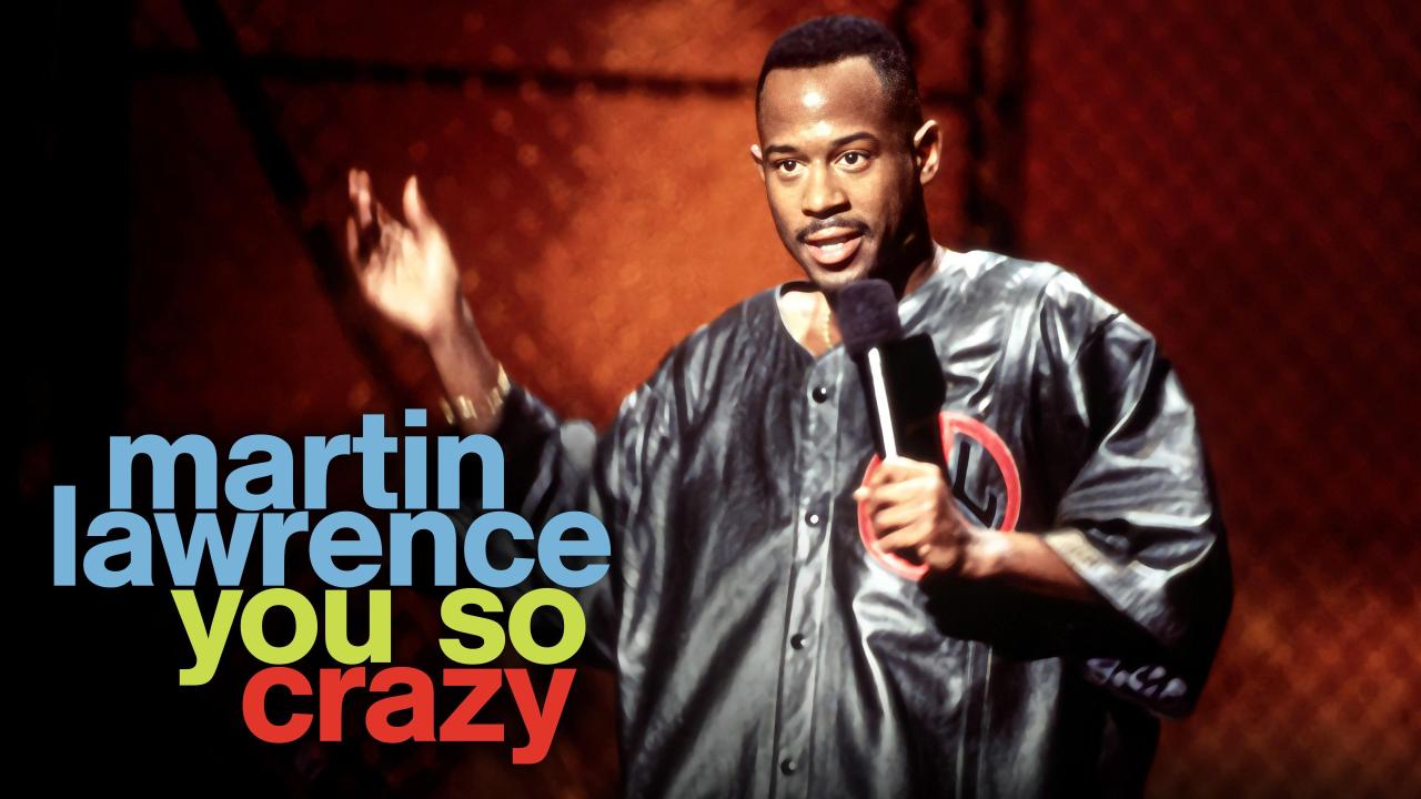 Martin Lawrence: You So Crazy