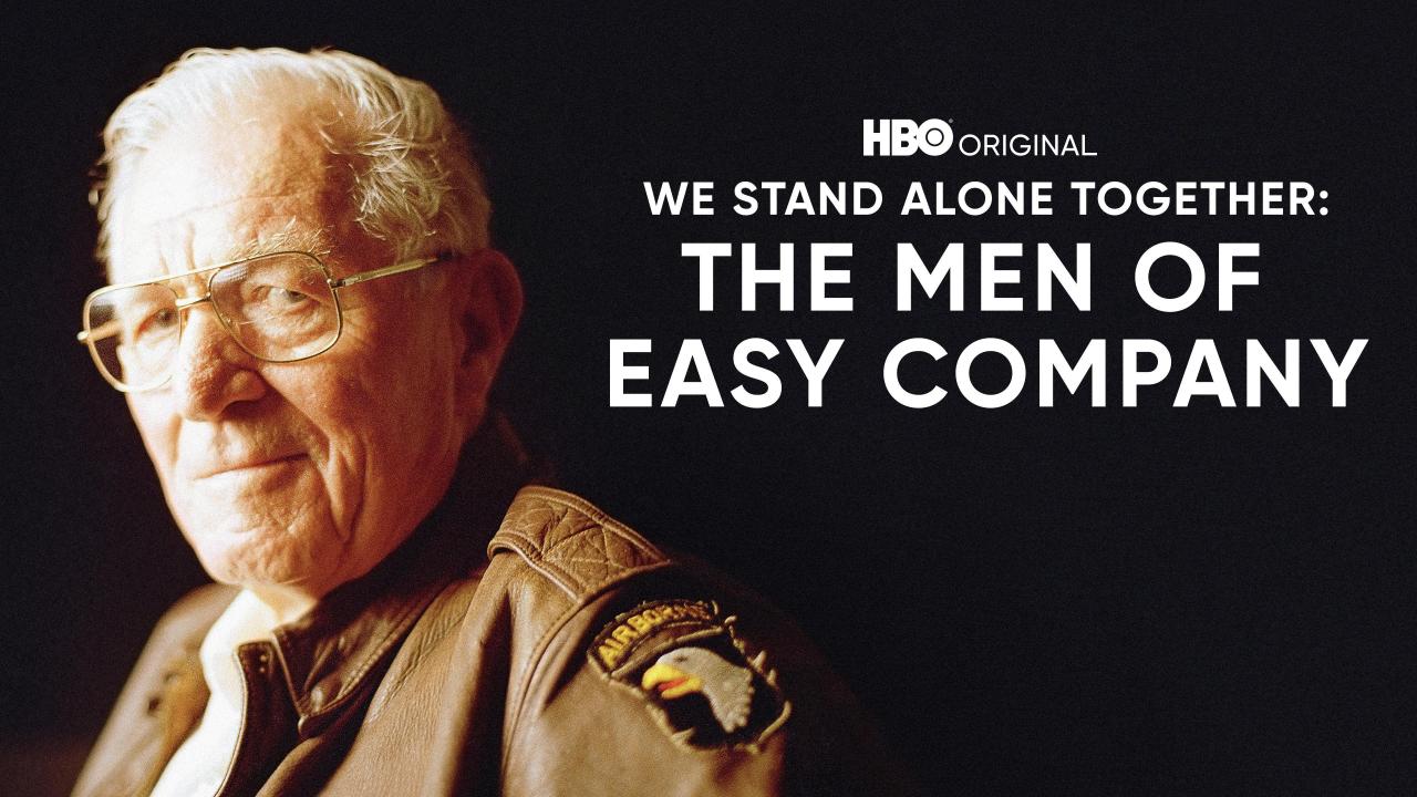 We Stand Alone Together: The Men of Easy Company