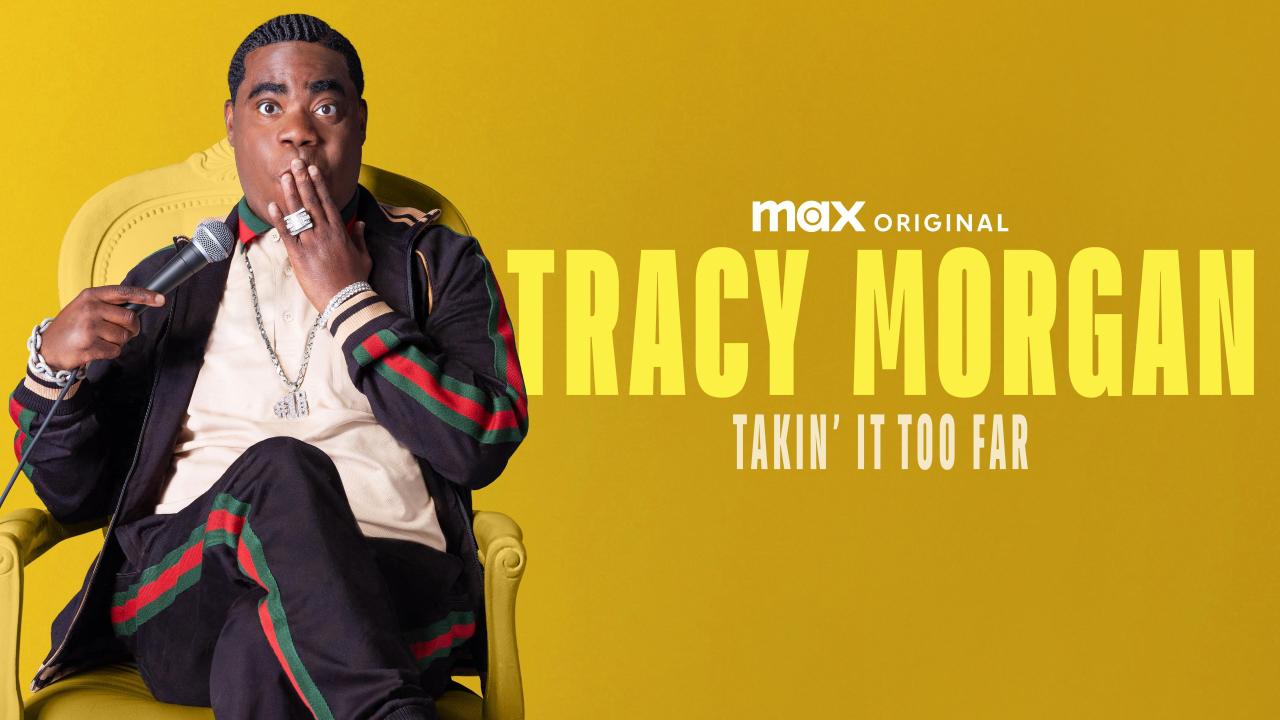 Tracy Morgan: Takin’ It Too Far