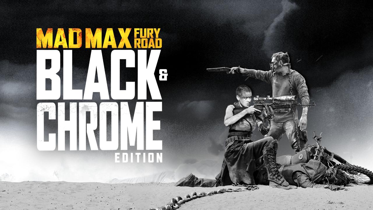 Mad Max: Fury Road: Black and Chrome