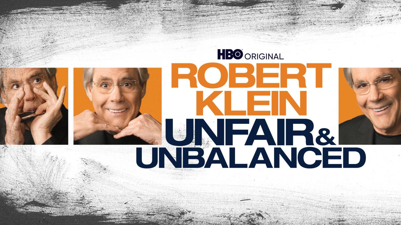 Robert Klein: Unfair & Unbalanced