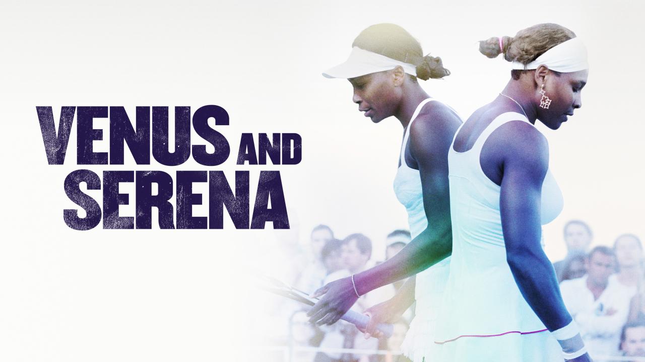 Venus and Serena