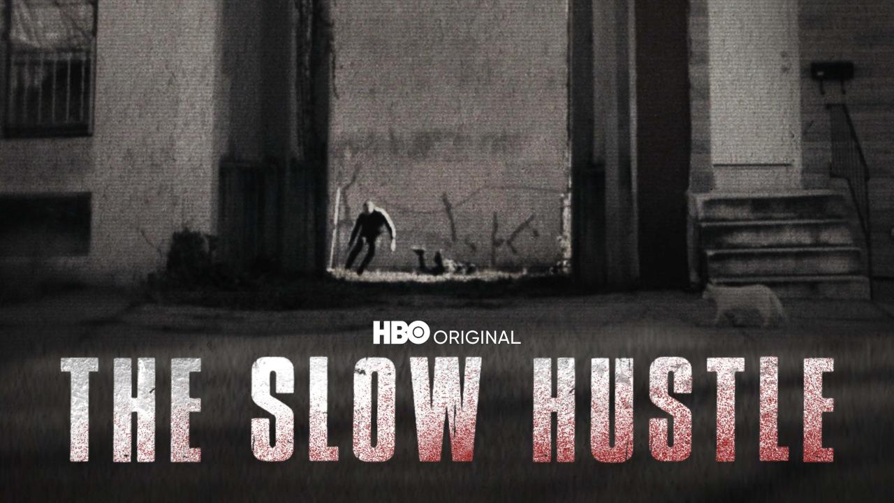 The Slow Hustle