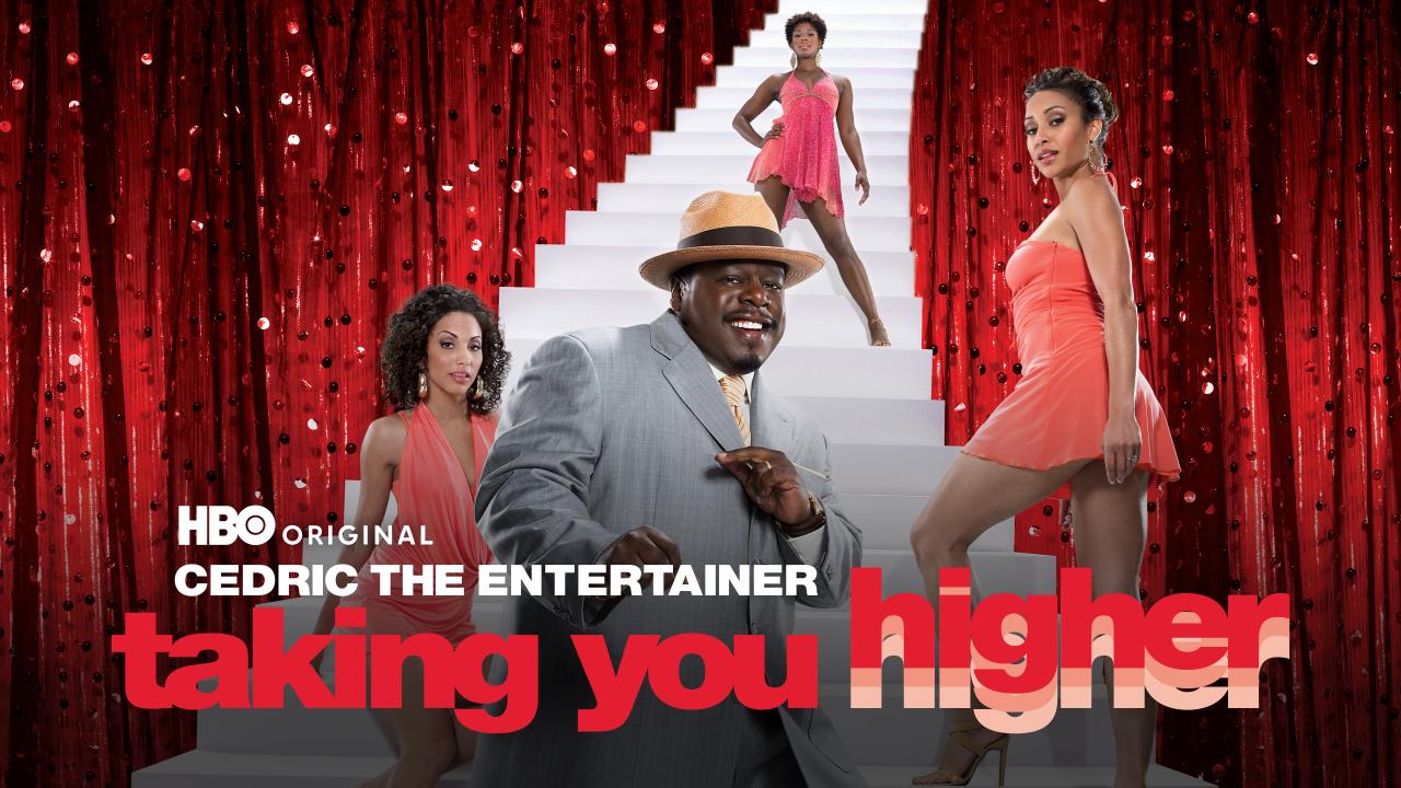 Cedric the Entertainer: Taking You Higher