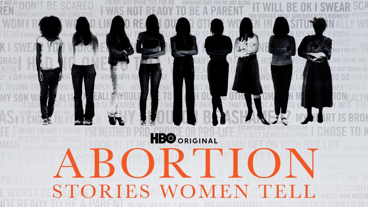 Abortion: Stories Women Tell