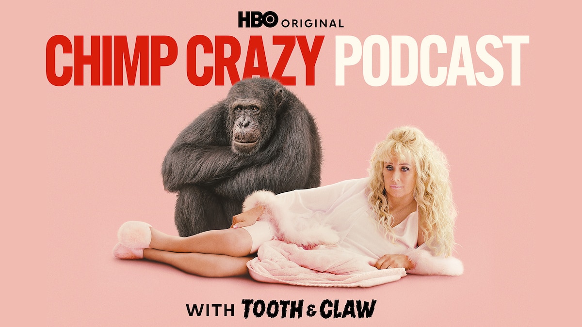 HBO Original, Chimp Crazy Podcast