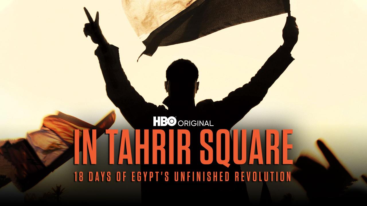 In Tahrir Square: 18 Days of Egypt's Unfinished Revolution