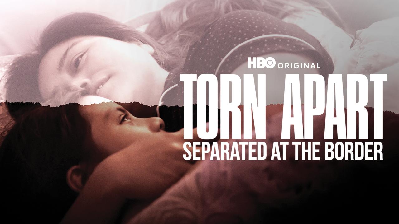 Torn Apart: Separated at the Border