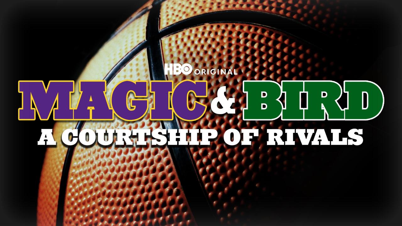 Magic & Bird: A Courtship of Rivals