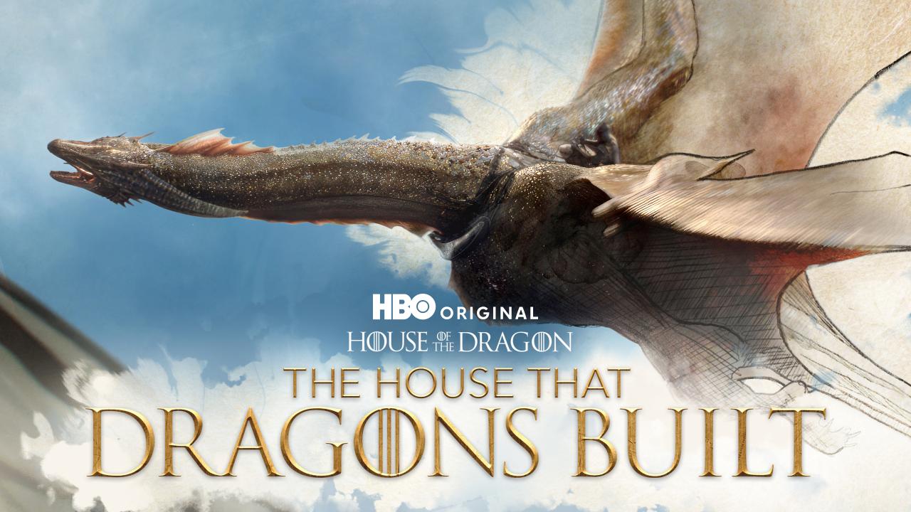 House of the Dragon: The House That Dragons Built