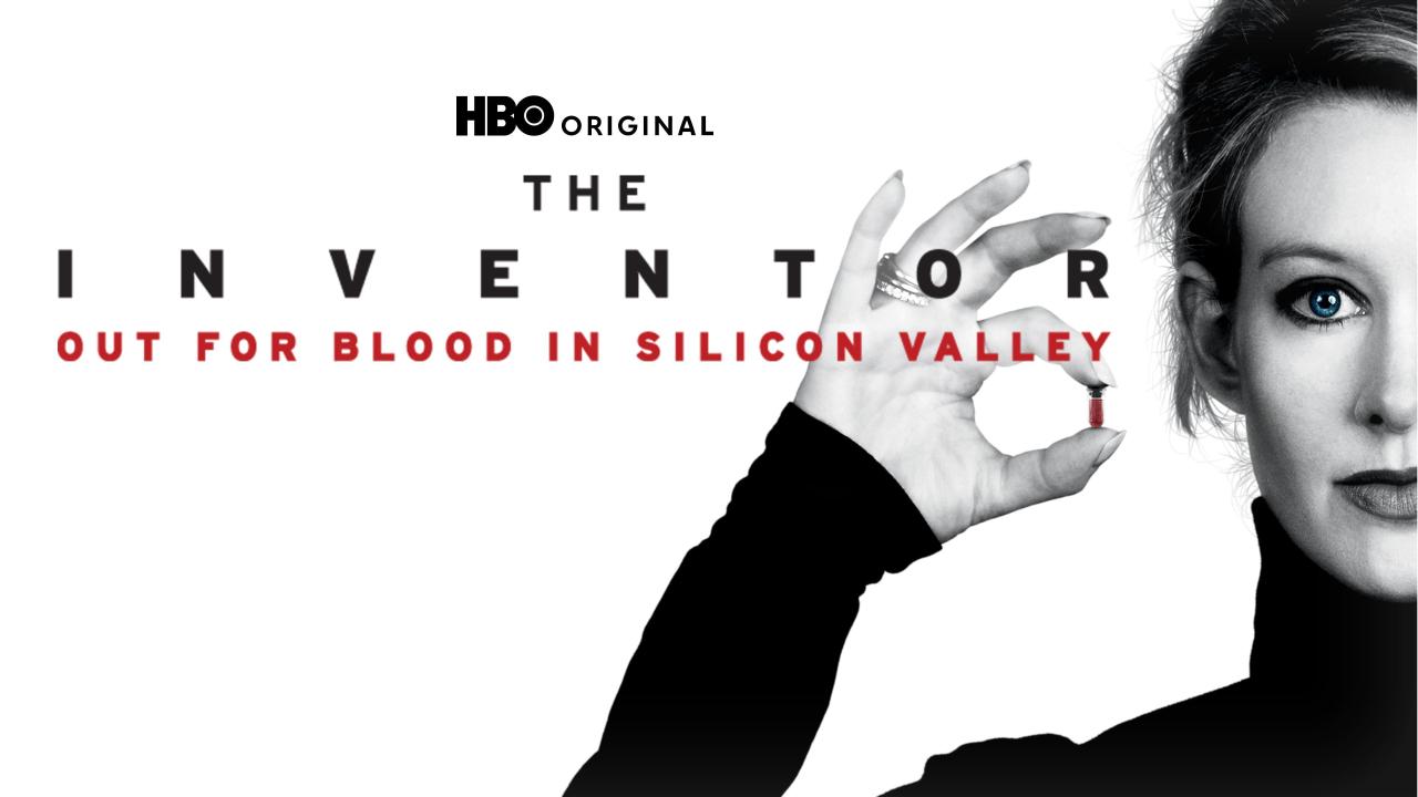 The Inventor: Out for Blood in Silicon Valley