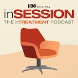 In Session: The In Treatment Podcast