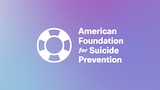 The American Foundation for Suicide Prevention